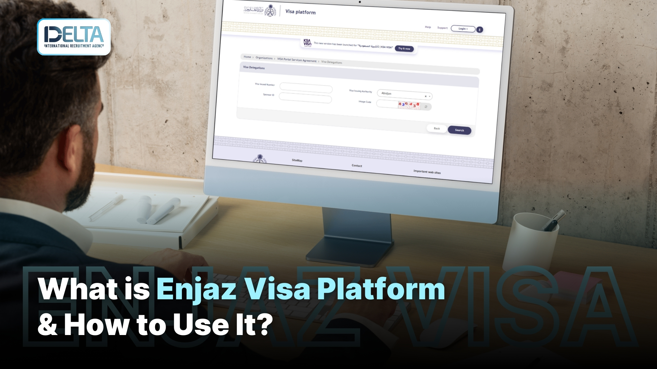 What is Enjaz Visa Platform and How to Use It?